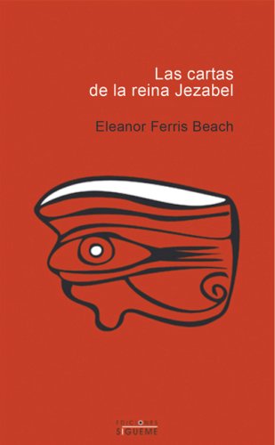 Las Cartas De La Reina Jezebel/ the Jezebel Leters: Religion and Politics in the Ninth-century Israel (El Peso De Los Dias) under Palestine in The Books Store