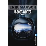 U-Boot-Winter (Ein Arne-Thomsen-Roman)von "Erik Maasch"