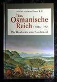 Produkt-Bild: Majoros, Ferenc/Rill, Bernd: Das Osmanische Reich. 1300 - 1922. Die Geschichte einer Gro&szlig;macht. Genehmigte Lizenzausg. [Augsburg], Bechterm&uuml;nz-Verl., 1999. Gr.-8&deg;. 395 S. m. Abb. Pappband. (ISBN 3-8289-0336-3)