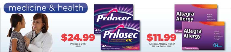 $24.99 Prilosec OTC 42ct.  $11.99 Allegra Allergy Relief.