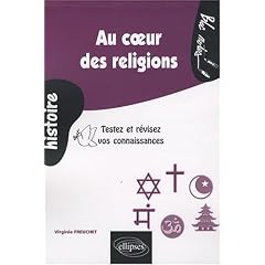 Au coeur des religions : Testez et r�visez vos connaissances