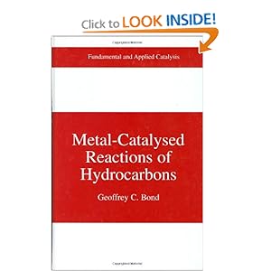 Metal-Catalysed Reactions of Hydrocarbons (Fundamental and Applied Catalysis) G. C. Bond