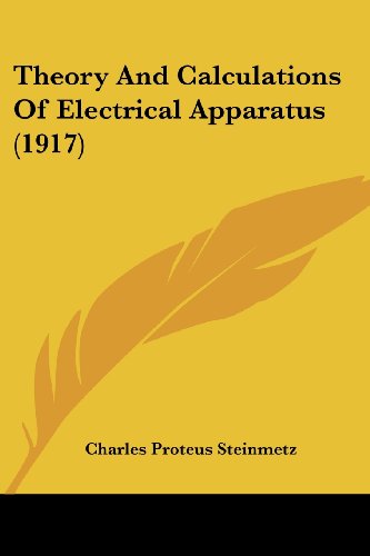Theory And Calculations Of Electrical Apparatus (1917)