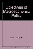 The objectives of macro-economic policy