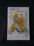 Families for tomorrow : papers from the XVIth International Congress for the Family
