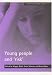 Books : Young People and 'risk' (Researching Criminal Justice Series)