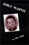 Early Plastic