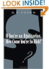 If You're an Egalitarian, How Come You're So Rich?