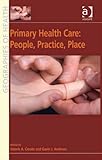 Primary health care : people, practice, place