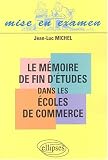 Le mémoire de fin d études dans les écoles de commerce