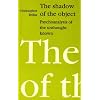 The Shadow of the Object: Psychoanalysis of the Unthought Known