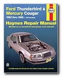 Haynes Ford Thunderbird and Mercury Cougar (83 - 88) Repair Manual