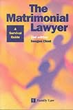 Matrimonial Lawyer: A Guide to Good Practice