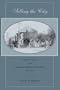 Selling the City: Gender, Class, and the California Growth Machine, 1880-1940