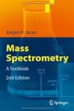 Mass Spectrometry: A Textbook [Hardcover]