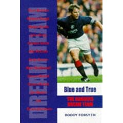 Blue and True: Unforgettable Rangers Days (Dream Team)