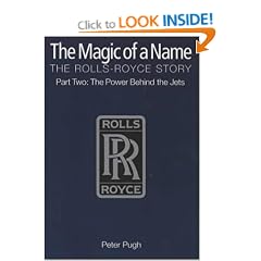 The Magic of a Name: Power Behind the Jets Pt. 2: The Rolls-Royce Story