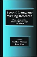 Second Language Writing Research: Perspectives on the Process of Knowledge Construction