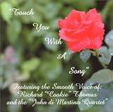 Touch You With A Song