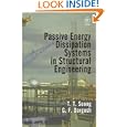 Passive Energy Dissipation Systems in Structural Engineering by T. T. Soong and G. F. Dargush