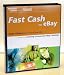 Fast Cash on EBay: Creating a Successful EBay Business: v. 1 (Nightingale Conant)