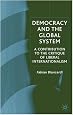 Democracy and the Global System: A Contribution to the Critique of Liberal Internationalism