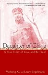 Daughter of China: A True Story of Love and Betrayal