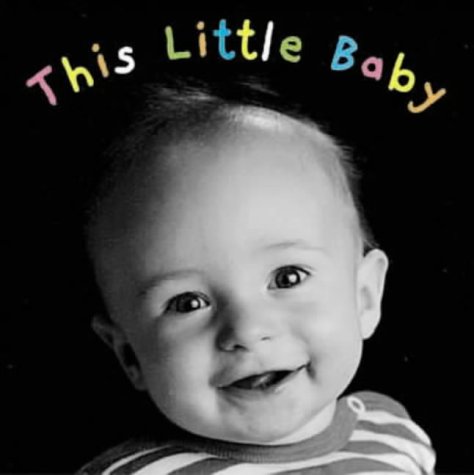 Childrens Toyshop  Children & Baby Books : This Little Baby