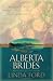 Books : Alberta Brides: Unchained Hearts/The Heart Seeks a Home/Chastity's Angel/Crane's Bride (Heartsong Novella Collection)