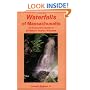 Waterfalls of Massachusetts: An Explorer's Guide to 55 Natural Scenic Wonders