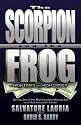 The Scorpion and the Frog: High Times and High Crimes