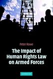 The Impact of Human Rights Law on Armed Forces
