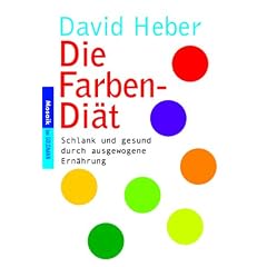 Die Farben-Di�t. Schlank und gesund durch ausgewogene Ern�hrung.