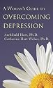 Woman's Guide to Overcoming Depression, A