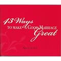 43 Ways to Make a Good Marriage Great
