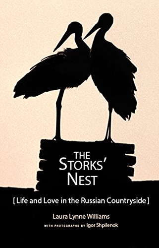 The Storks' Nest: Life and Love in the Russian Countryside