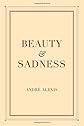 Beauty and Sadness