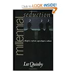Millennial Seduction: A Skeptic Confronts Apocalyptic Culture by Lee Quinby