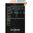Millennial Seduction: A Skeptic Confronts Apocalyptic Culture by Lee Quinby