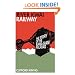River Kwai Railway: The Story of the Burma-Siam Railroad