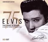 Elvis 75 The King is Born