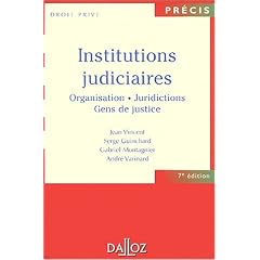 Institutions judiciaires : Organisation, juridictions, gens de justice