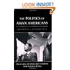 The Politics of Asian Americans: Diversity and Community