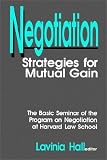 Negotiation: Strategies for Mutual Gain