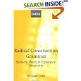 Radical Construction Grammar: Syntactic Theory in Typological... by  William Croft