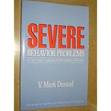 Severe Behavior Problems: A Functional Communication Training Approach