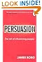 Persuasion: The Art of Influencing People