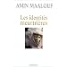 Les Identit�s meurtri�res