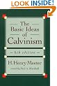 The Basic Ideas of Calvinism