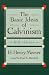The Basic Ideas of Calvinism